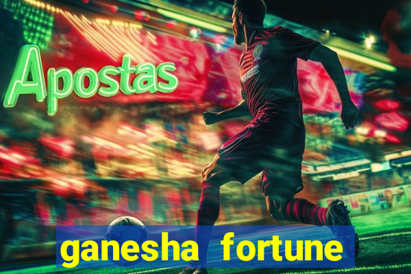 ganesha fortune minutos pagantes